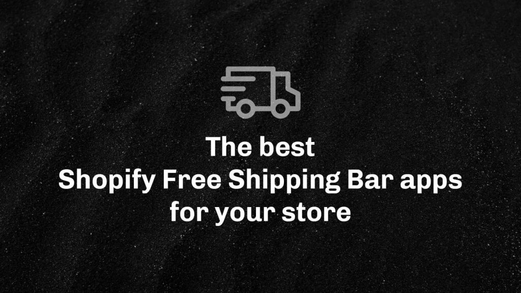 Best free shipping bar apps for shopify.