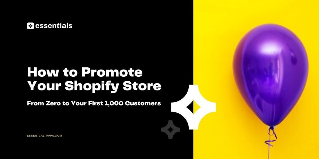 How to Promote Your Shopify Store.