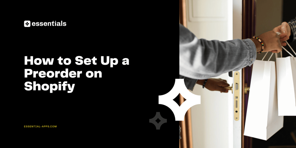 How to Set Up Preorder on Shopify.
