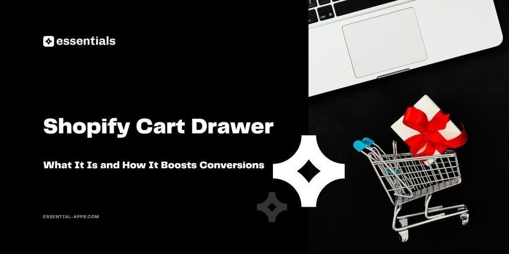 Shopify Cart Drawer: What It Is and How It Boosts Conversions.