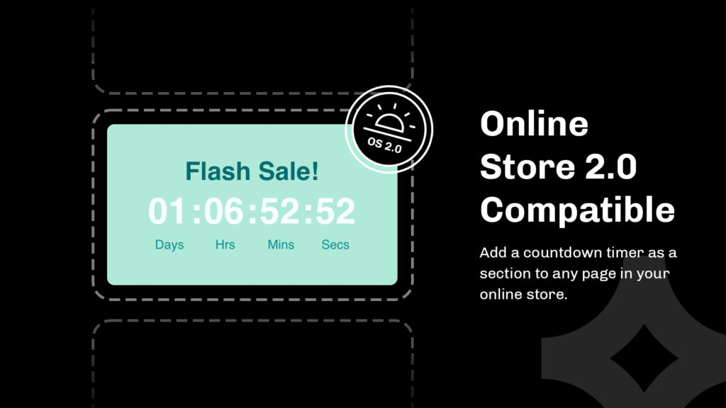 Shopify OS2 compatible. Add timer anywhere in your store