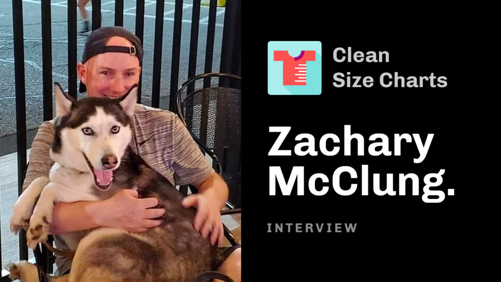 interview with zachary mcclung from Clean Size Charts