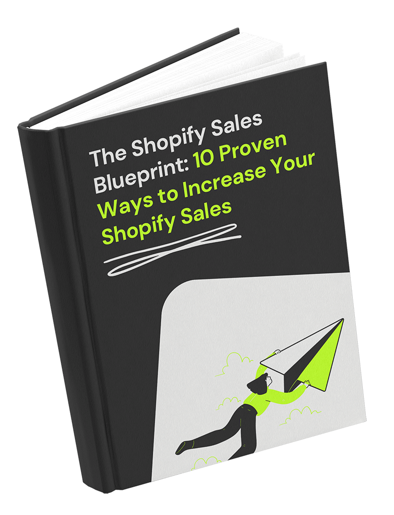 Shopify sales blueprint - 10 proven ways to increase your shopify sales