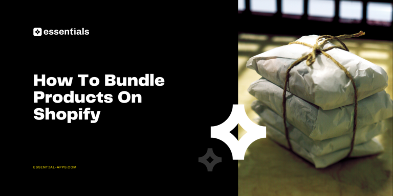 How To Bundle Products On Shopify