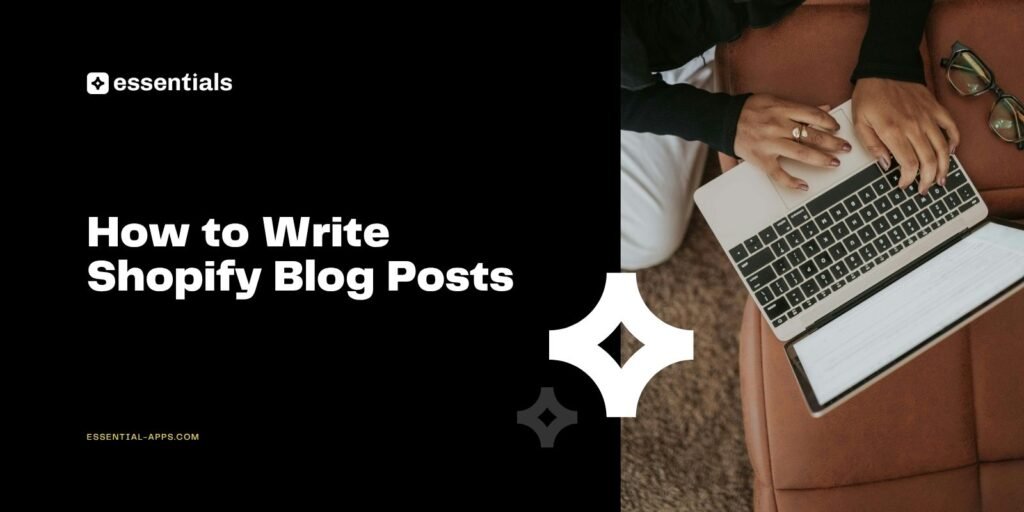 How to Write Shopify Blog Posts