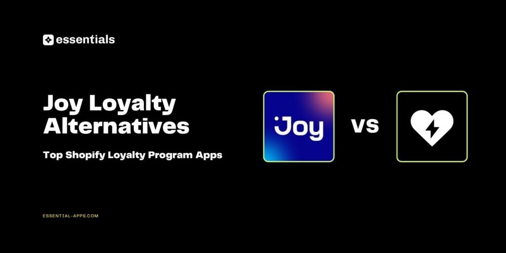 Joy Loyalty Alternatives