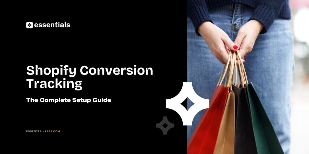 Shopify Conversion Tracking guide