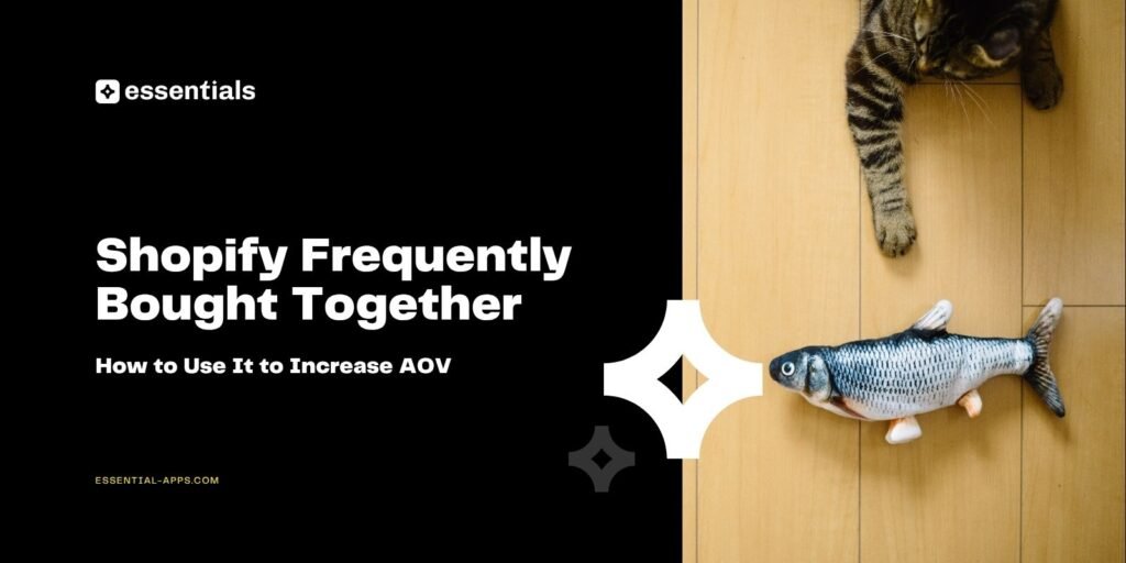 Shopify Frequently Bought Together