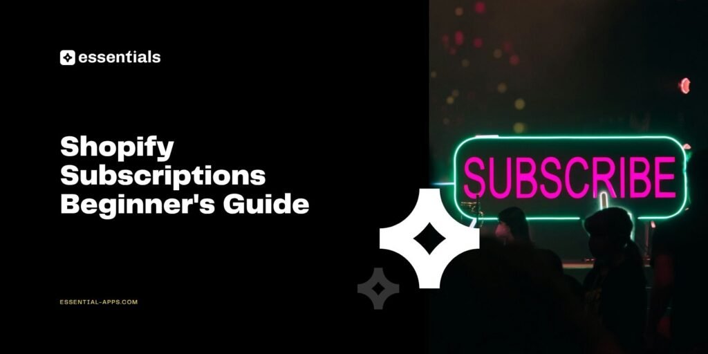 how Shopify Subscriptions work